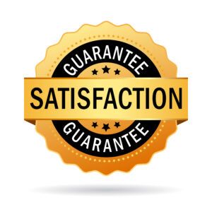 satisfaction guarantee